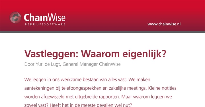 Vastleggen: Waarom eigenlijk?